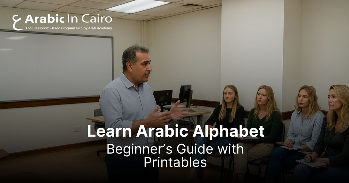 Learn Arabic Alphabet | Beginner’s Guide with Printables