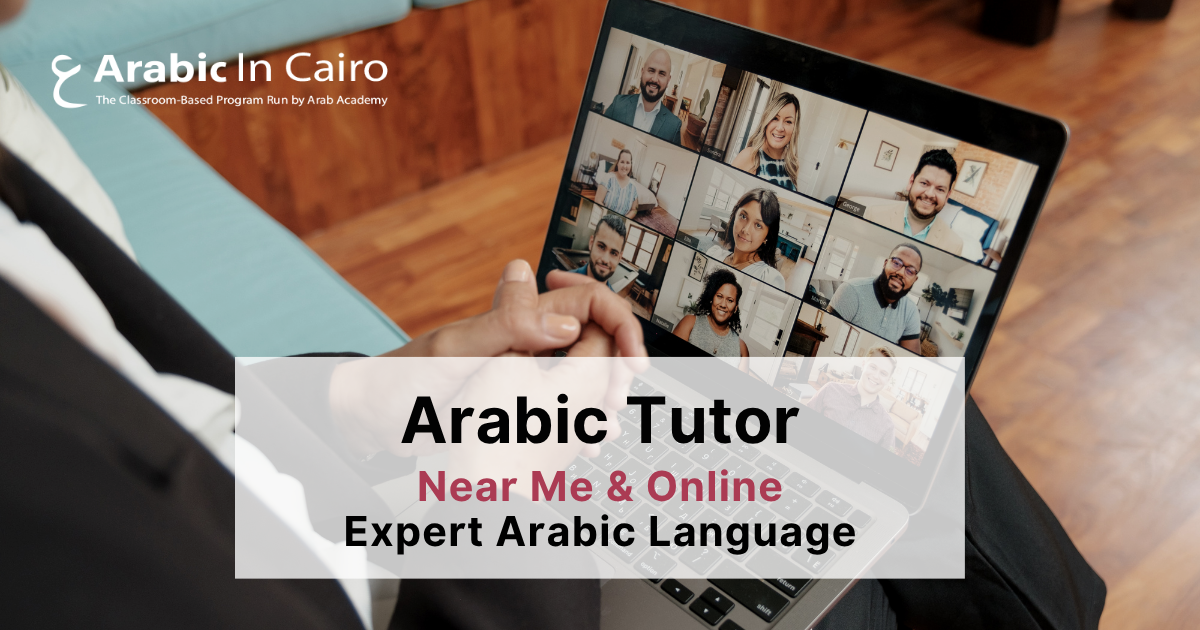 Arabic Tutor: Near Me & Online | Expert Arabic Language