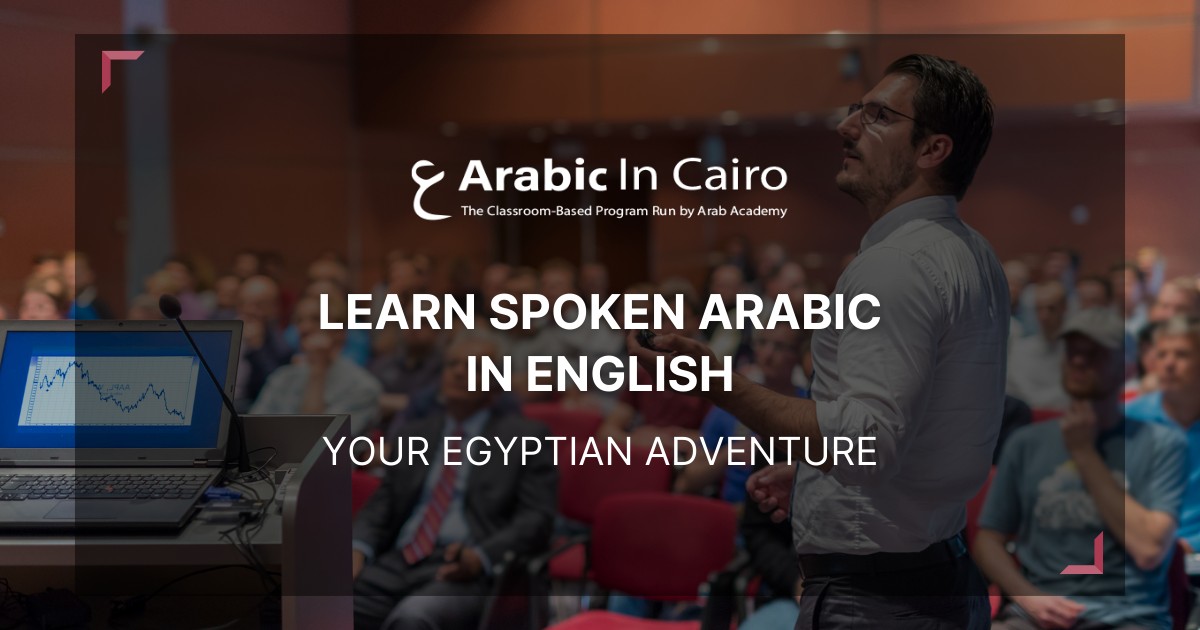 Learn Spoken Arabic in English: Your Egyptian Adventure