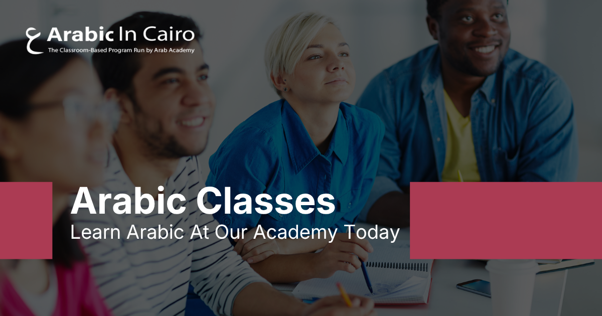 Arabic Classes: Learn Arabic At Our Academy Today!